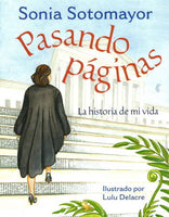 Pasando Páginas/ Turning Pages By Sonia Sotomayor