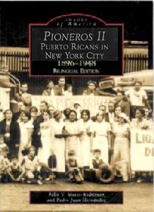 Pioneros: Puerto Ricans in NYC 1896-1948