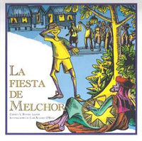 Melchor's Feast Day / La Fiesta de Melchior