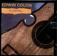 Edwin Colon Zayas, "El Cuatro" ... Mas Alla De Lo Imaginable