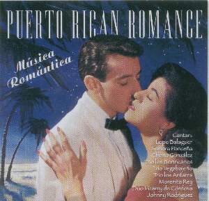 Puerto Rican Romance, "Musica Romantica", CD