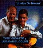 Tony Croatto , Luis Daniel Colon "Juntos de Nuevo"
