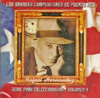 Rafael Hernandez, Los Grandes Compositores de PR,  Vol.4