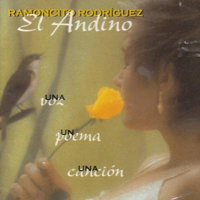 Ramoncito Rodriguez "El Andino" - "Una voz, un poema, una canción"