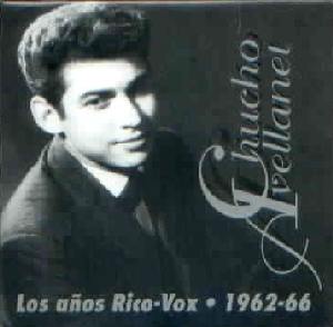 Chucho Avellanet "Los Años Rico-Vox 1962-196,