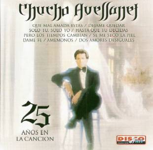 Chucho Avellanet "25 Años en la Canción"
