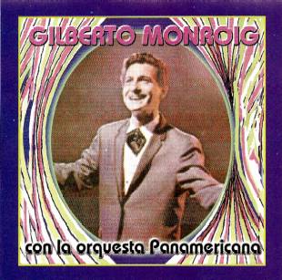 Gilberto Monroig con la Orquesta Panamericana