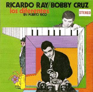 Ricardo Ray/Bobby Cruz "Los Diferentes en PR"