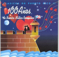 100 Años de Nuestra Musica Romántica