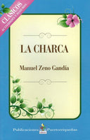 The Classic Novel La Charca by Manuel Zeno Gandia